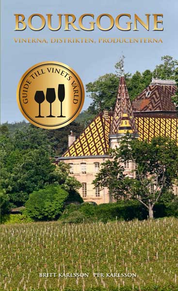 Bourgogne, vinerna, distrikten, producenterna, vinbok av BKWine, Britt & Per Karlsson